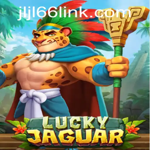 Exploring the Exciting World of LuckyJaguar: A Comprehensive Guide